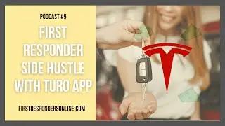 Podcast #5 | Turo as a side hustle for  first responders