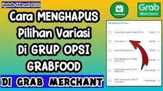 Cara Menghapus Pilihan Grup Opsi GRABFOOD Di Grab Merchant || Tutorial Grabfood Penjual