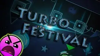 Turbo Festival by Mazl (me) & 11 More | Demon/10* [Geometry Dash]