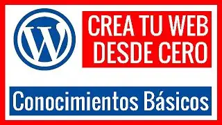 👉 TUTORIAL WEB. Crea tu Web Paso a Paso. Conocimientos Básicos (Cap. 1)