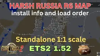 ETS2 1.52  HARSH RUSSIA. ZABAIKALIE R6 v1.52  Massive 1:1 standalone map. installation + load order.