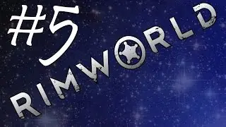Trying to Capture Prisoners | Rimworld Gameplay #5