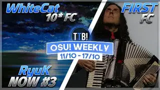 RyuK #3 + 1000pp Play!, WhiteCat 10 Star FC AND Hardware Store FC?! & more! - osu! Weekly #134
