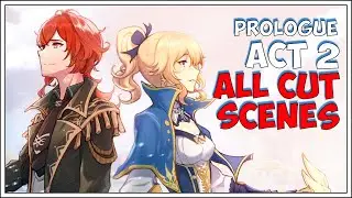 Genshin Impact | Prologue Act 2: For a Tomorrow Without Tears | All Story Cutscenes