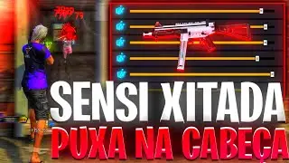 SENSI XITADA !!! ⚙️ QUALQUER CELULAR 🔥 A MELHOR SENSIBILIDADE PARA SUBIR CAPA NO FREE FIRE!