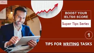 IELTS Super Tip on Writing Task