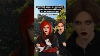 It’s the #early2000s & people are constantly reminding the #emo kids that it’s not Halloween yet.