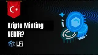 LFi Kripto Minting Nedir?