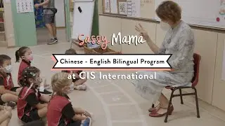 Canadian International School: Expanding its Chinese-English Bilingual Programme to Nursery