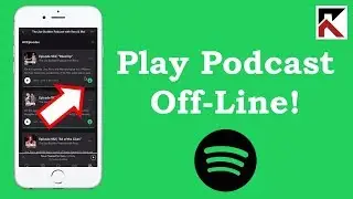 How To Play Podcasts Offline Spotify