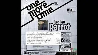One more time & 2Lennox LUCIAN PARROT Full EP