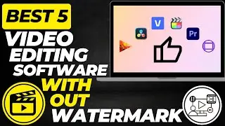 5 Best Free Video Editing Software Without Watermark 2025 | From Beginner to Pro😻