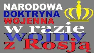 NARODOWA DOKTRYNA WOJENNA POLSKI W RAZIE WOJNY Z ROSJĄ 15 VI 2023