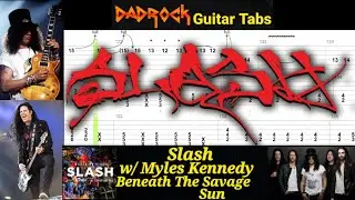 Beneath The Savage Sun - Slash w/ Myles Kennedy - Guitar  + Bass TABS Lesson