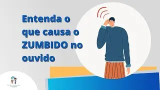 Entenda o que causa o zumbido no ouvido