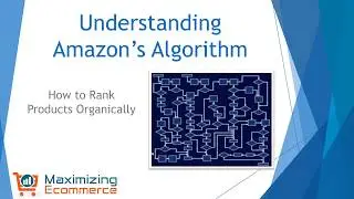 How Products Rank on Amazon - Understanding How the Algorithm Works