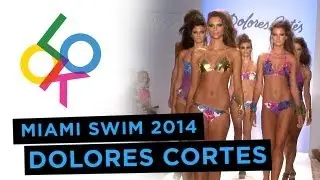 Dolores Cortés Fashion Show: Miami Swim Week 2014