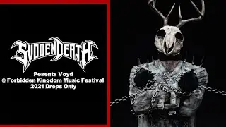 [Drops Only] Svdden Death Presents Voyd @ Forbidden Kingdom Music Festival 2021