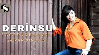 DERSİNSU - YÜCE DAĞ BAŞINDA YANAR BİR IŞIK