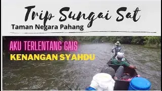 Fishing, Camping Taman Negara Pahang, Sungai Sat