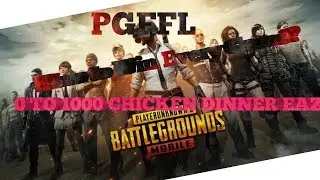 How to Win Every PUBG MOBILE CHICKEN DINNER | EAZY 0 - 1000 Wins | PGFFL