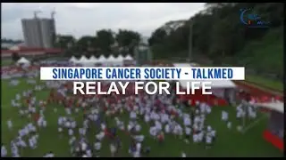 Singapore Cancer Society-TalkMed Relay For Life (RFL) 2020 Virtual Event Video