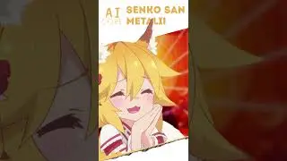 SenkoSan - Metali! (Babymetal Ai Cover)  