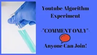 Youtube Algorithm Experiment - Comment Only 💬
