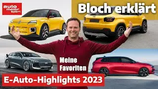 E-Auto-Highlights 2023: Die 10 wichtigsten Neuheiten - Bloch erklärt #201 | auto motor und sport