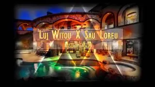 Luj Witou X Sau Loreu X Nasze Menszyn
