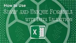 How to use sumif with unique formula and data validation