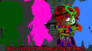 Gacha Club | Surviving FNIA Security Breach Part 1