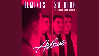 So High (LeMarquis Remix)