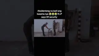 aksidenteng nabaril ang kasamang guard 😭😭😭