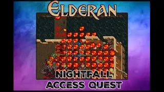 How to UNLOCK Access to Custom NIGHTFALL Location | Elderan OT