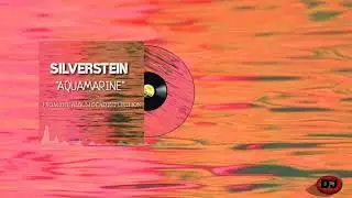 Silverstein-aquamatine (audio lyric)