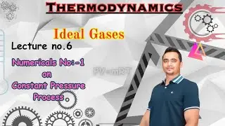 Numericals on Constant Pressure Process || Thermodynamics || Ideal Gas Processes | Isobaric Process