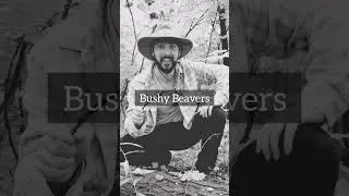 Bushy Beavers | Survival Expert... 