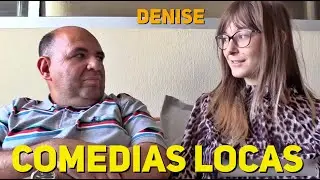 Comedias Locas con Denise