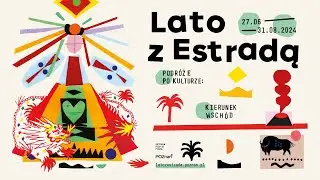 Lato z Estradą 2024 - bezpłatne wydarzenia kulturalne w 16 dzielnicach Poznania