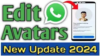 How To Customize Whatsapp Avatars for profile photo | Whatsapp New Update 2024