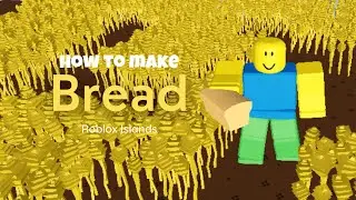 How to Make Breads in Islands Roblox
