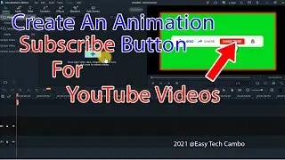 How To Create Animated Subscribe Button on YouTube Video (2021) | Easy Tech Cambo