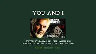 YOU AND I - Kenny Rogers (1983) - Lyrics