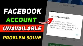 Account Unavailable Facebook | This account is in a Special memorialized state Fb problem solve 2022