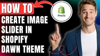 How to Create Image Slider in Shopify Dawn Theme, Make Carousel Easily 2026