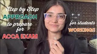Step-by-Step ACCA Exam Preparation Guide for Working Students | Study Smart & Stay Ahead!#acca