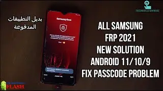 All Samsung  FRP Android 11 | 10 | 9 New security New Solution تخطي حساب جوجل سامسونج حل حصري