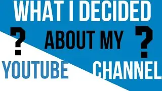 What I Decided About My YouTube Channel | MazeCatcher |