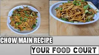 Easy Chow Main Recipe| Chinese Recipe |Your Food Court
